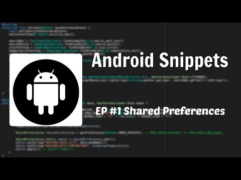 Android Snippets #1 Shared Preferences