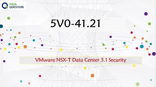 Famous 5V0-41.21 Practice Test Questions - VMware NSX-T Data Center 3.1 Security Profile