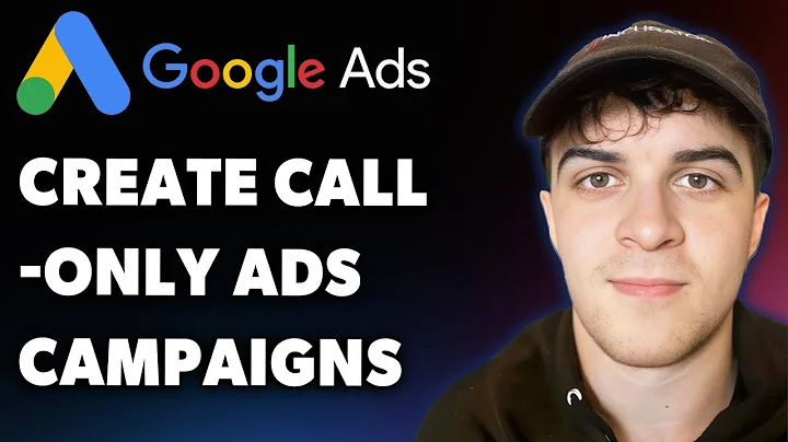 How to Create Call-only Ads Campaigns in Google Ads (Full 2025 Guide)