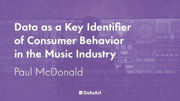 Data as a Key Identifier of Consumer Behavior in the Music Industry, with Paul McDonald
