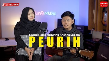 PEURIH - NAZMI NADIA X KRISHNA SAGARA [LIVE AKUSTIK]