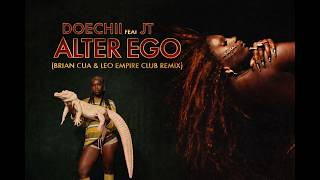 Doechii feat. JT - Alter Ego (Brian Cua & Leo Empire Club Remix)