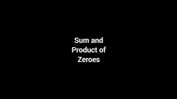 Sum and Product of Zeroes #ncert #mathproblems #chapter2 #cbse #mathematics #mathlearner #mathtrick