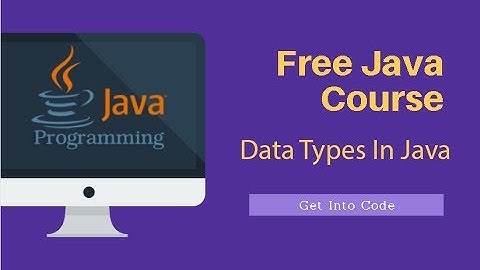 Different Data Types In Java| getintocode.blogspot.com
