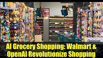 AI Grocery Shopping: Walmart & OpenAI Revolutionize Shopping
