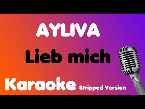 AYLIVA • Lieb mich • Karaoke (Stripped Version)