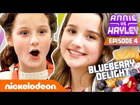 Annie & Hayley Make BLUEBERRY DELIGHT! | Annie vs. Hayley: Ep 4 | Nick