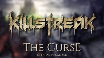 Killstreak - The Curse [Official Visualizer]