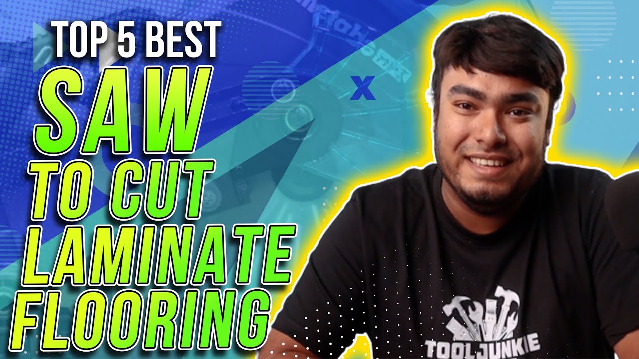 Top 5 Best Saw to Cut Laminate Flooring for Pergo, Wood Review in 2023