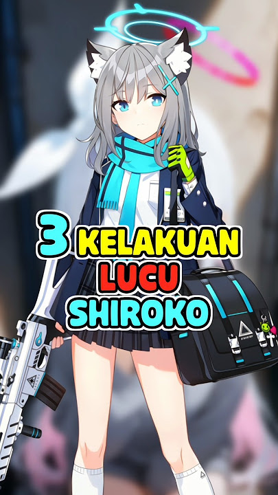 3 Kelakuan Lucu Shiroko Blue Archive #shorts