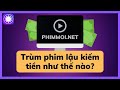 Trm phim lu phimmoi kim tin nh th no