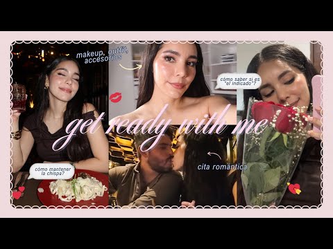 GRWM para una cita romántica + vlog 💋🍷 … (cómo saber si es el indicado, mantener la chispa, etc)