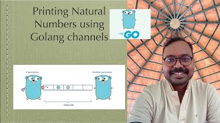 Details Print Natural Numbers Odd Even sequentially using golang channels Update