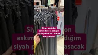 Siyah Pantolon Almaya Doyamayanlar Beni Anladı