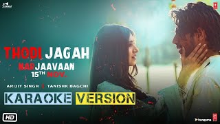 Shortcut karaoke version: thodi jagah ...