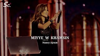 Nancy Ajram – Miyye W Khamsin  | Lirik dan Terjemah Indonesia