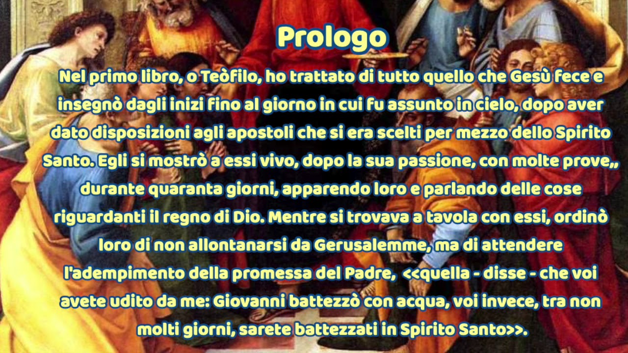 Gli atti degli apostoli Il Prologo