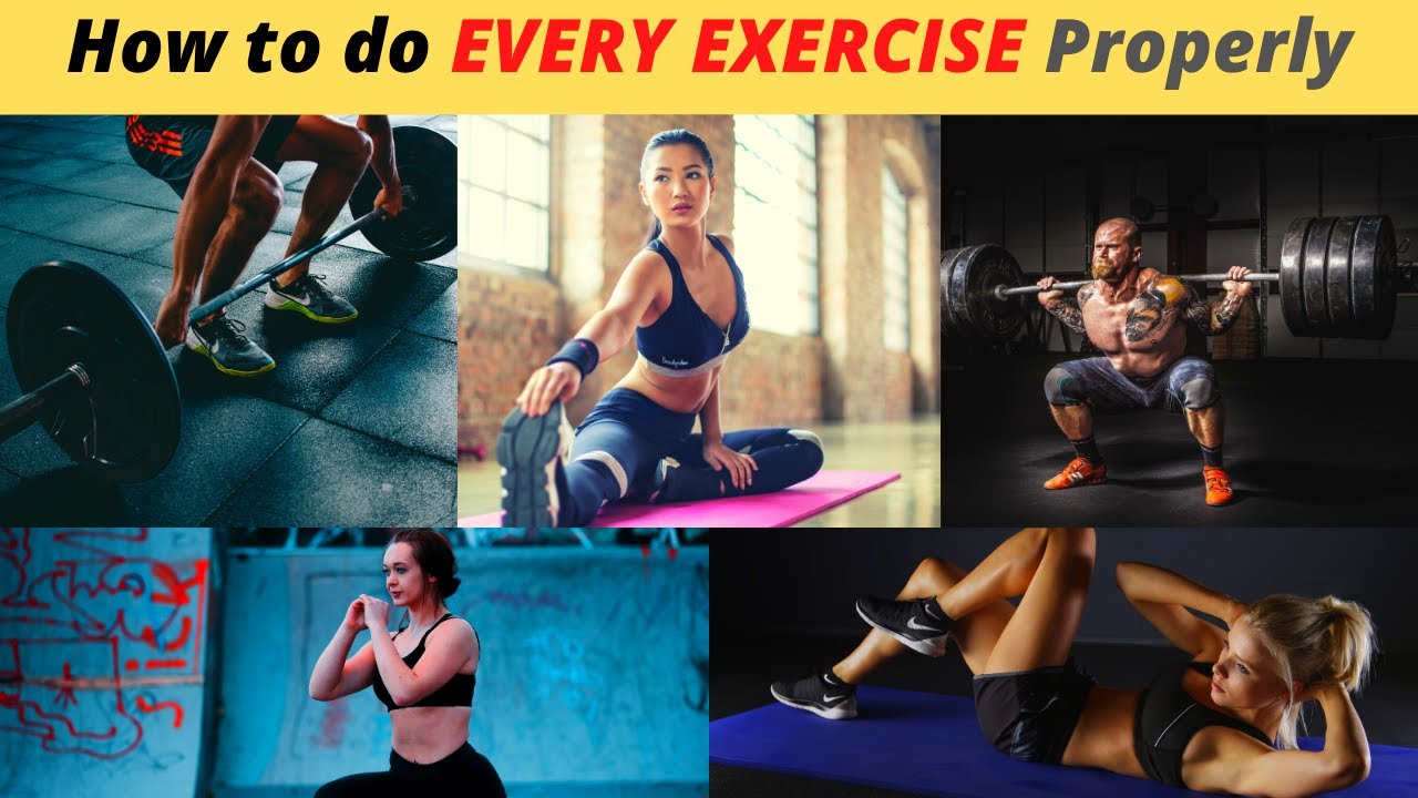 Watch this and do EVERY EXERCISE correctly | Proper Form of all the ...
