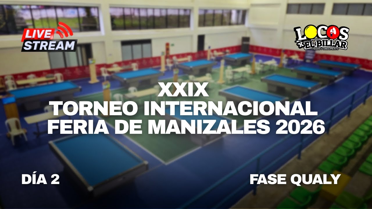 🏆 Torneo Internacional Feria de Manizales | Día 2 – Fase Qualy 🎱 EN VIVO