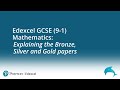 How to use the Bronze Silver Gold Papers Edexcel Maths