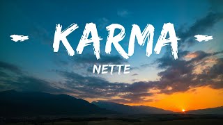 Nette - Karma (Lyrics)  | 25 Min