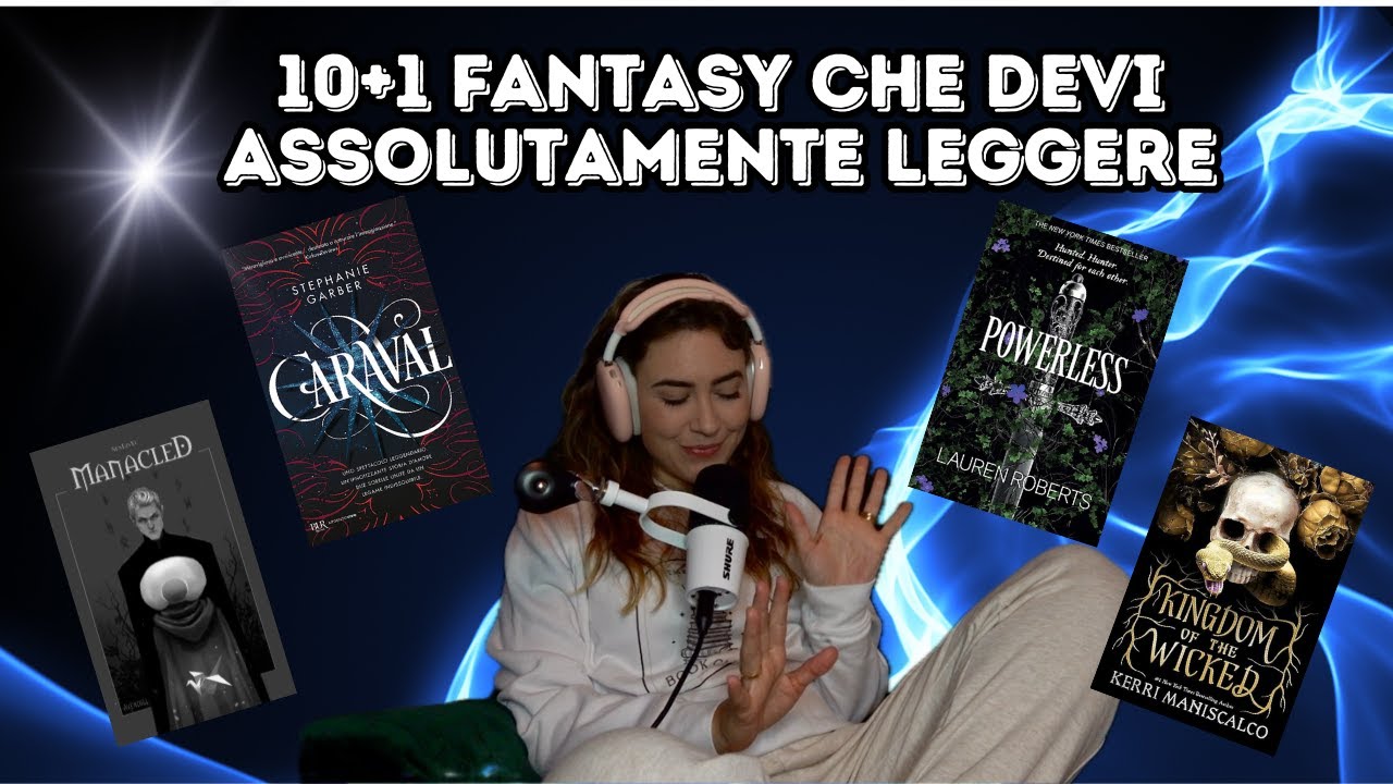 10+1 Fantasy che devi ASSOLUTAMENTE leggere