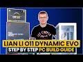 Lian Li O11 Dynamic EVO - Step by Step PC Build Guide