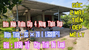 Tập 1730 : Bán Nhà Vườn Cấp 4 Nông Thôn Đẹp 1.520M² Góc 2 mặt tiền giá 1.650 tỷ