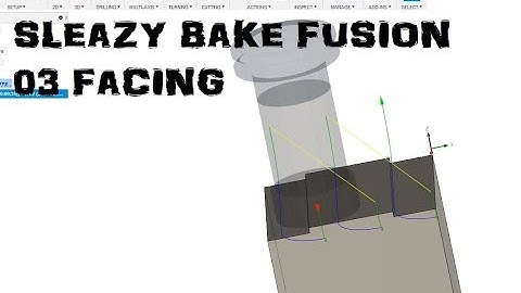 Speedy Fusion 360 Ep. 03 Facing Toolpath