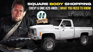 SQUAREBODY SHOPPING | CHEVY & GMC K20 4WDs | WHAT YOU NEED TO KNOW