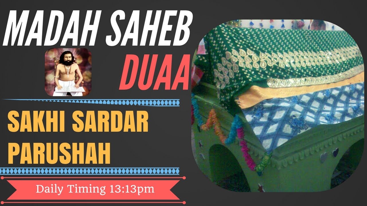 Duaa with Lyrics  Madah Saheb Sakhi Sardar Parushah  In the Divine Voice of Sai Parmanand Saheb