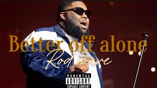 Rod wave - Better off alone (unofficial video)