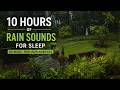 Rain Sounds for Sleeping 10 Hours | No Music, Pure Rain Ambience