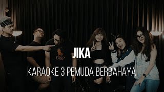 JIKA - MELLY & ARI - KARAOKE 3 PEMUDA BERBAHAYA