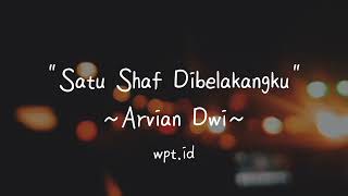 Satu Shaf Dibelakangku ~ Arvian Dwi Lirik