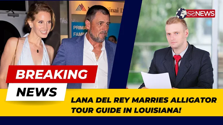 Lana Del Rey Marries Alligator Tour Guide in Louisiana!