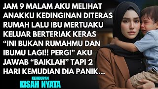 Pergi Kalian Dari Rumah Ini Teriak Ibu Mertua Mengusirku - 2 Hari Kemudian Dia Menyesal Karena...