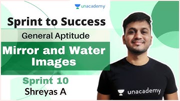 Mirror and Water Images | General Aptitude | Shreyas A