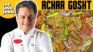 Achar Gosht | Chef Mehboob | We Love Food