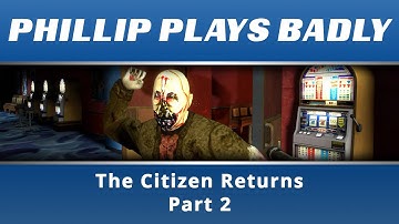 Half-Life 2: The Citizens Returns: Part 2: Single Player Mod Complete Design Analysis Playthrough