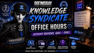 Knowledge Syndicate Office Hours | Account Reviews, Q&A & Chill | #Doomsdaylastsurvivors