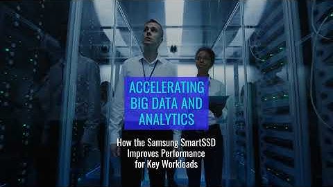 Big Data Acceleration with Samsung SmartSSD: eBook Preview