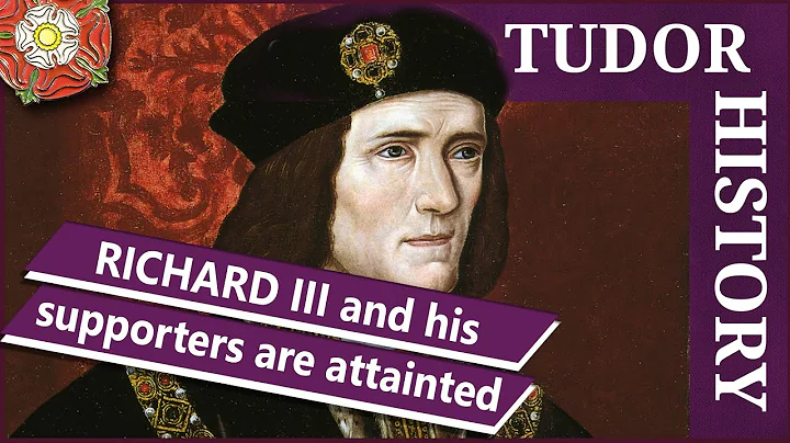 November 7 - Richard III and supporters are attainted