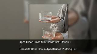 4pcs Clear Glass Mini Bowls Set Kitchen Desserts Bowl Home Dips Sauces Pudding Fruit Charcuteri