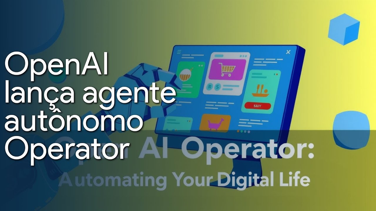 OpenAI lança Operator / Sensor de câmera 24K / Mastercard: erro de DNS