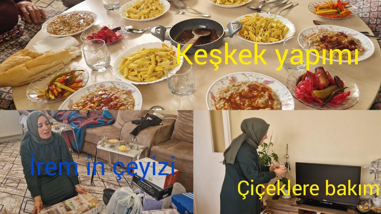 GÖRÜMCEMİN EVİNDEYİZ🥰KEŞKEK YAPTI ÇEYİZ BAKTIK👍