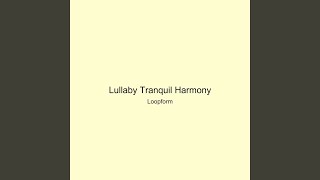 Lullaby Tranquil Harmony