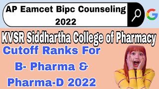 Kvsr Siddhartha College Of Pharmacy Last Year Cutoff Ranks 2022 Ap Eamcet Bipc Counseling Date 