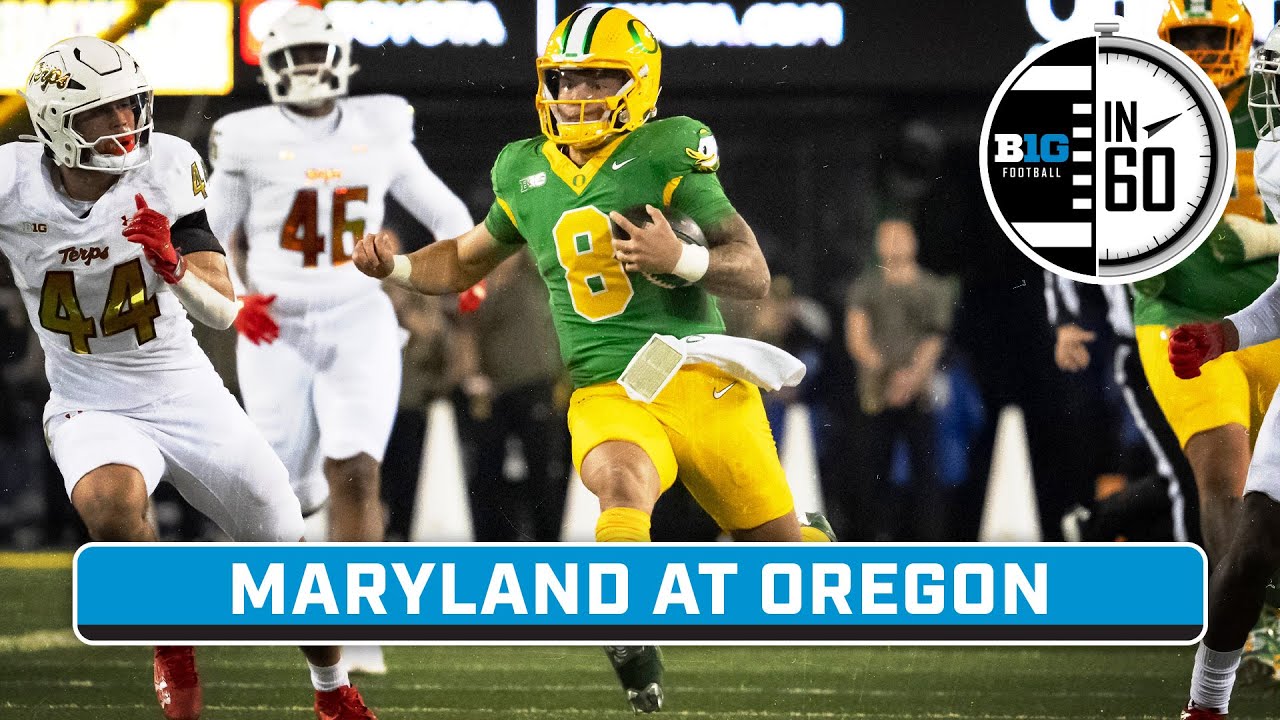 Maryland at Oregon | Nov. 11, 2024 | B1G Football in 60 - YouTube