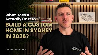 Valor   What Does It Actually Cost to Build a Custom Home in Sydney in 2026?